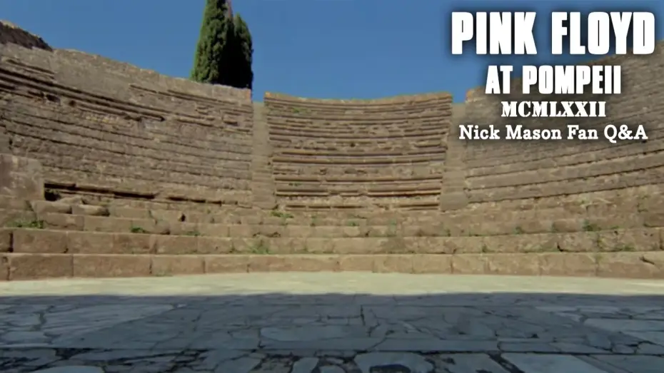 Видео к фильму Pink Floyd в Помпеях — Nick Mason Fan Q&A