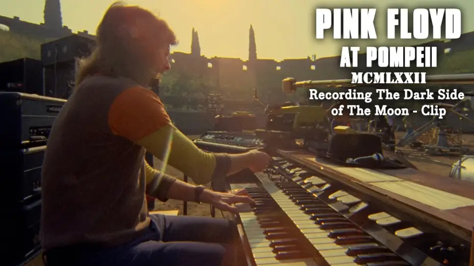 Видео к фильму Pink Floyd в Помпеях — Recording The Dark Side of The Moon - Clip