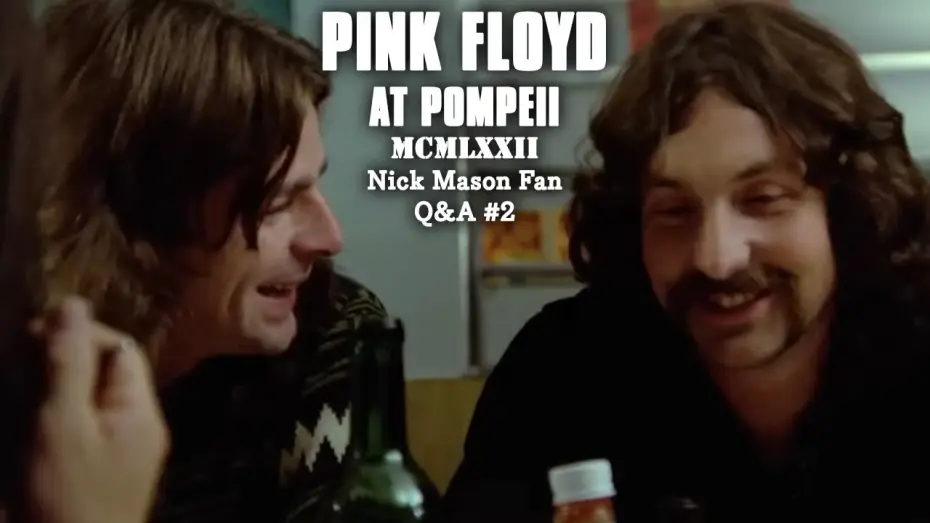 Видео к фильму Pink Floyd в Помпеях — Nick Mason Fan Q&A #2