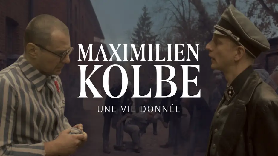 Видео к фильму Maximilien Kolbe | MAXIMILIEN KOLBE | Bande-annonce officielle VOSTFR