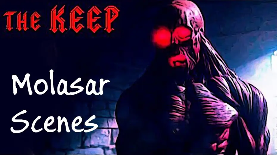 Видео к фильму Крепость — The Keep - Molasar scenes