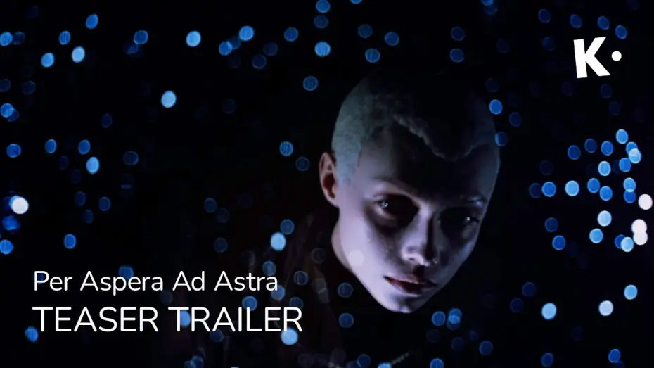 Видео к фильму Через тернии к звёздам — Per Aspera Ad Astra (ЧЕРЕЗ ТЕРНИИ К ЗВЁЗДАМ) | 4K Trailer | Streaming on Klassiki