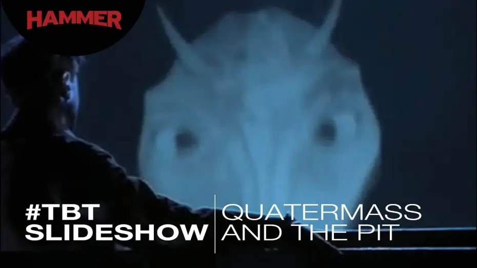 Видео к фильму Куотермасс и колодец — Quatermass And The Pit / #ThrowbackThursday Slideshow