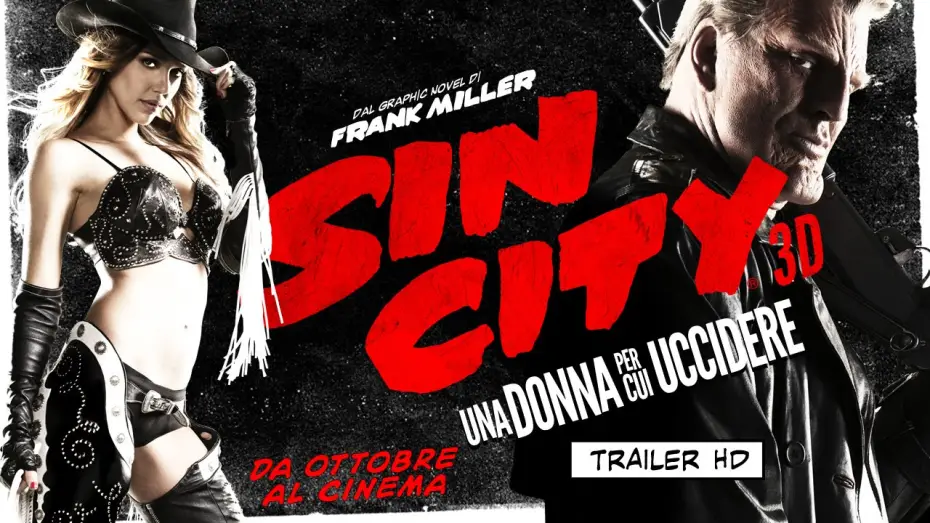 Видео к фильму Город грехов 2: Женщина, ради которой стоит убивать | SIN CITY 3D: Una Donna Per Cui Uccidere - Trailer Ufficiale | HD