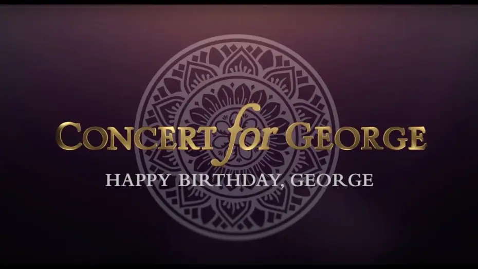 Видео к фильму Concert for George — George Harrison - Concert for George: Isn't It A Pity - Happy Birthday George!