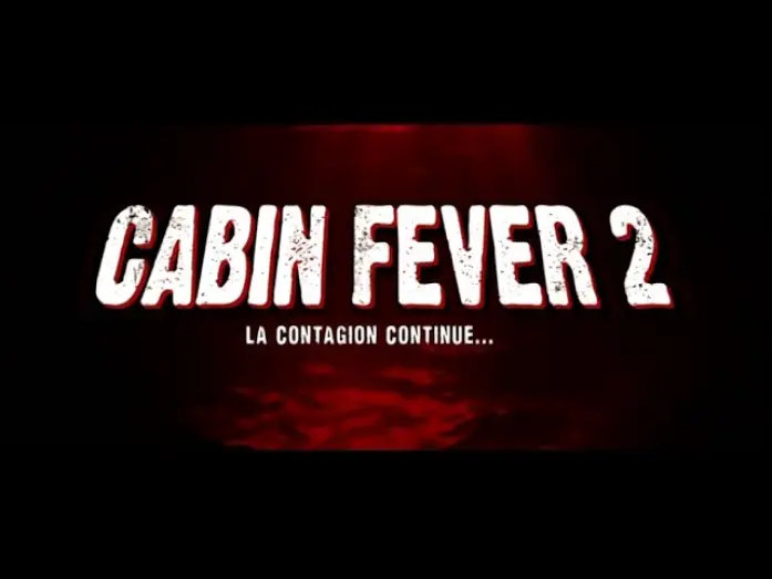 Видео к фильму Лихорадка 2: Последние каникулы — Cabin Fever 2 (Cabin Fever 2: Spring Fever) - Bande Annonce