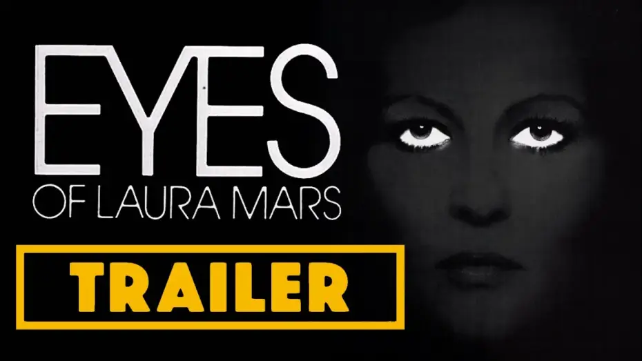 Видео к фильму Глаза Лоры Марс — The Eyes of Laura Mars (1978) C Files Trailer