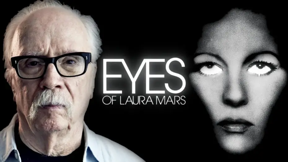 Видео к фильму Глаза Лоры Марс — John Carpenter on Eyes of Laura Mars