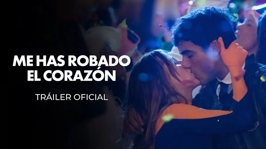 Видео к фильму Me has robado el coraz&oacute;n | Tr&aacute;iler Oficial en Espa&ntilde;ol