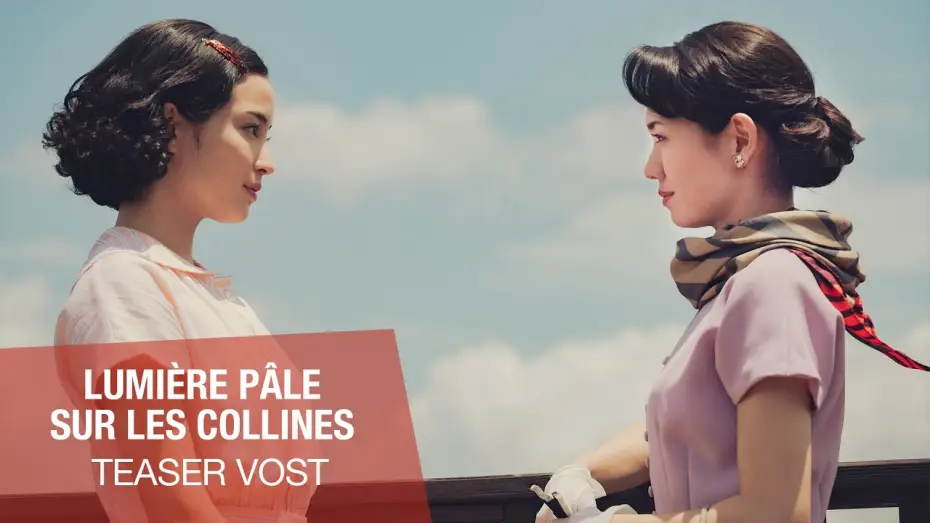 Видео к фильму Там, где в дымке холмы | LUMI&Egrave;RE P&Acirc;LE SUR LES COLLINES - Teaser VOST