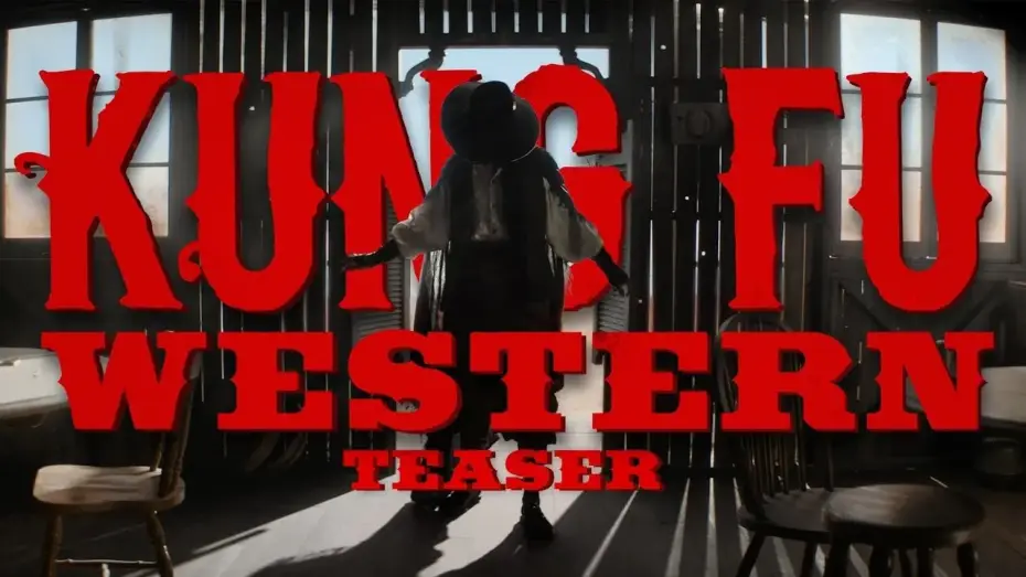 Видео к фильму Kung Fu Western | KUNG FU WESTERN (2025) Teaser