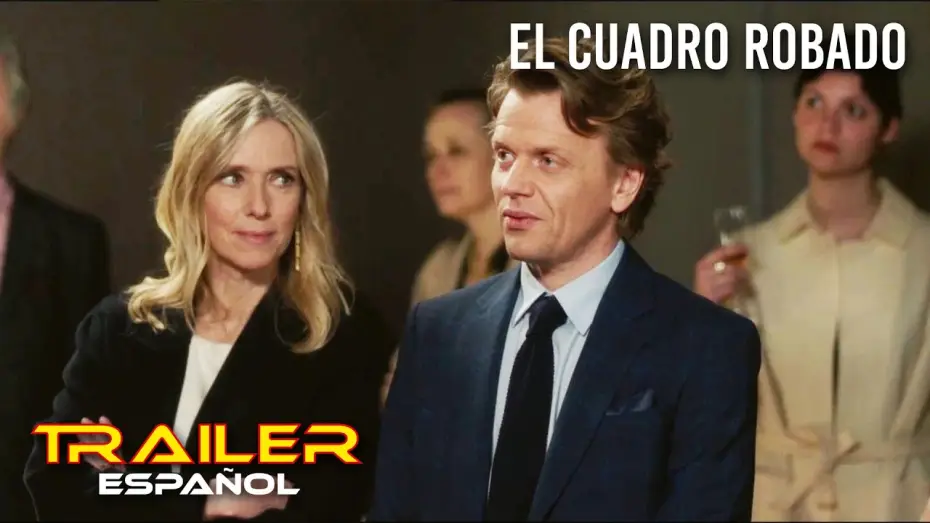 Видео к фильму Украденная картина | El cuadro robado - Tr&aacute;iler espa&ntilde;ol