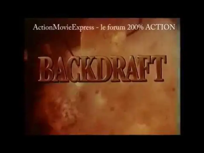 Видео к фильму Обратная тяга | BANDE ANNONCE VF "Backdraft "
