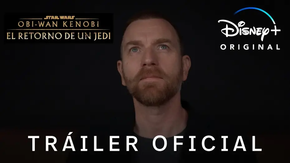 Видео к фильму Оби-Ван Кеноби: Возвращение джедая | Tr&aacute;iler Oficial [Subtitulado]