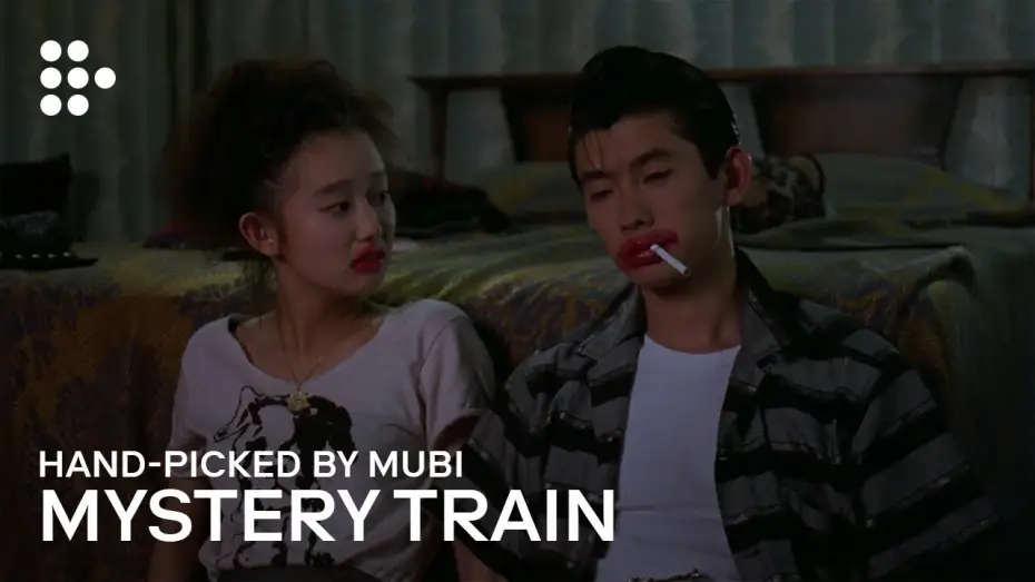 Видео к фильму Таинственный поезд — Hand-picked by MUBI
