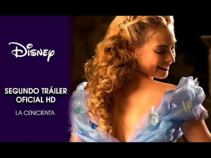 Видео к фильму Золушка | Cenicienta | Segundo Tr&aacute;iler Oficial | Disney Oficial