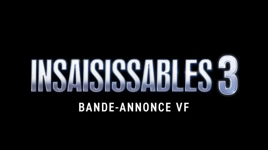 Видео к фильму Иллюзия обмана 3 | INSAISISSABLES 3 - Bande annonce (VF)