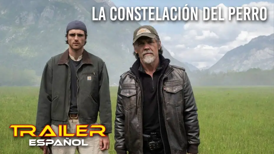 Видео к фильму Созвездие Пса | La constelaci&oacute;n del perro - Tr&aacute;iler espa&ntilde;ol
