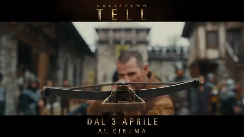 Видео к фильму Легенда о Вильгельме Телле | GUGLIELMO TELL | Trailer ufficiale