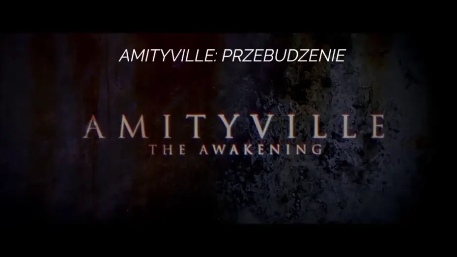 Видео к фильму Ужас Амитивилля: Пробуждение — Amityville: Przebudzenie (2017) - zwiastun PL