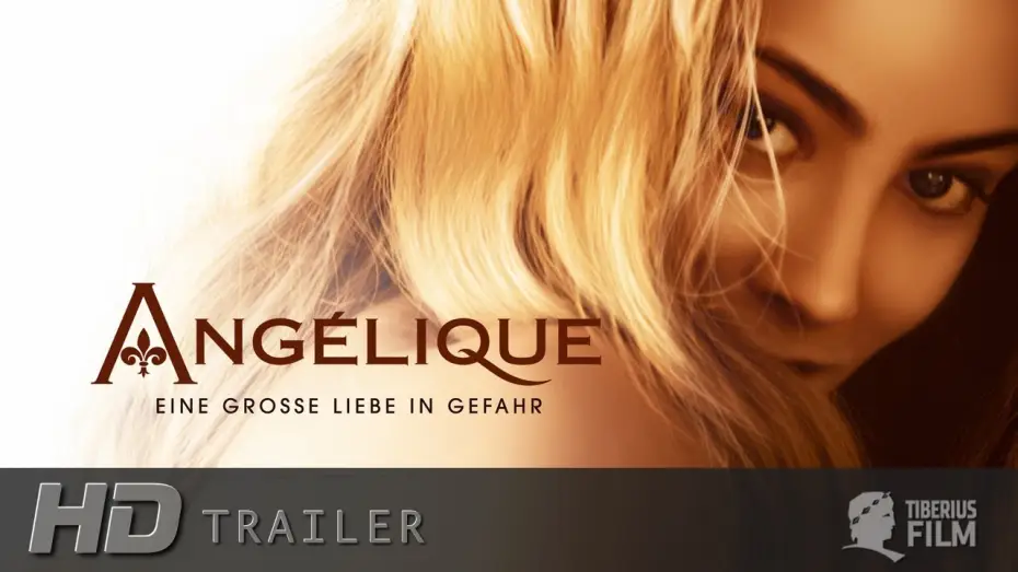 Видео к фильму Анжелика, маркиза ангелов — Angelique - Eine große Liebe in Gefahr (HD Trailer Deutsch)