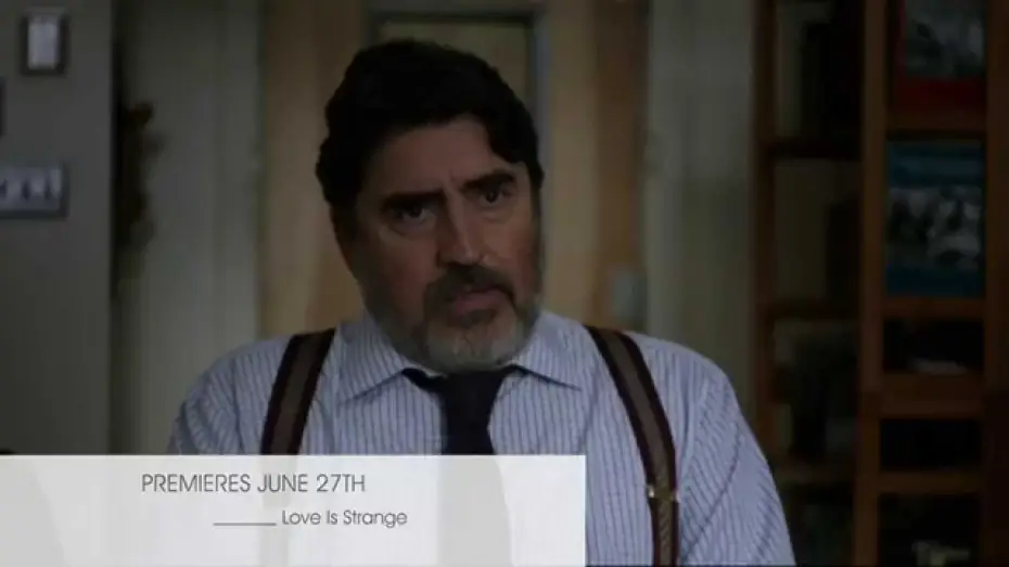 Видео к фильму Любовь – странная штука — Love is Strange - June 27