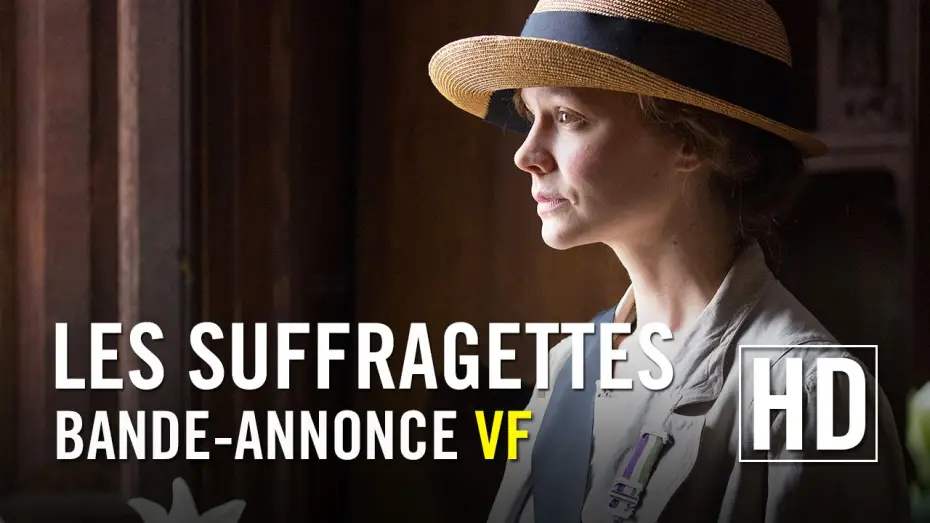 Видео к фильму Суфражистка — Les Suffragettes - Bande Annonce VF