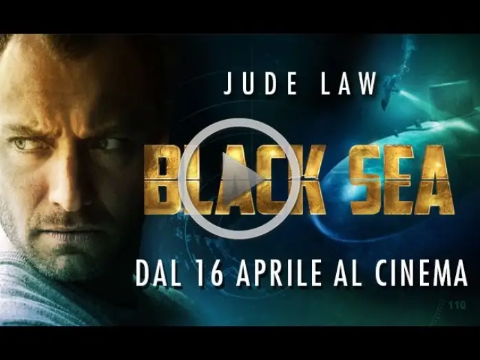 Видео к фильму Чёрное море — BLACK SEA - TRAILER UFFICIALE ITALIANO