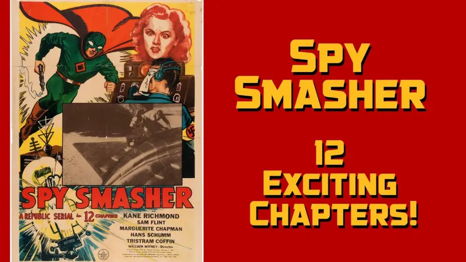 Видео к фильму Spy Smasher — Spy Smasher 1942 Republic Serial
