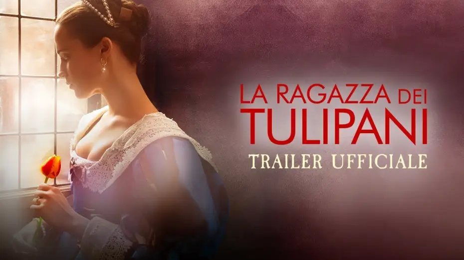 Видео к фильму Тюльпанная лихорадка — La ragazza dei tulipani - trailer italiano