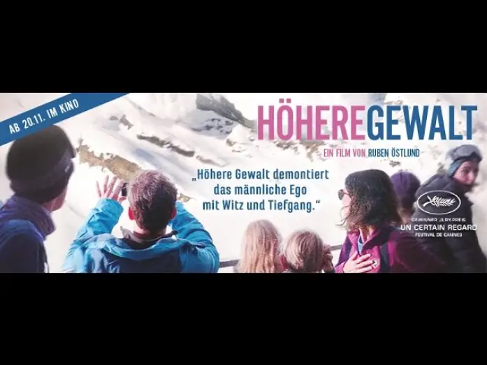 Видео к фильму Форс-мажор — HÖHERE GEWALT Trailer deutsch