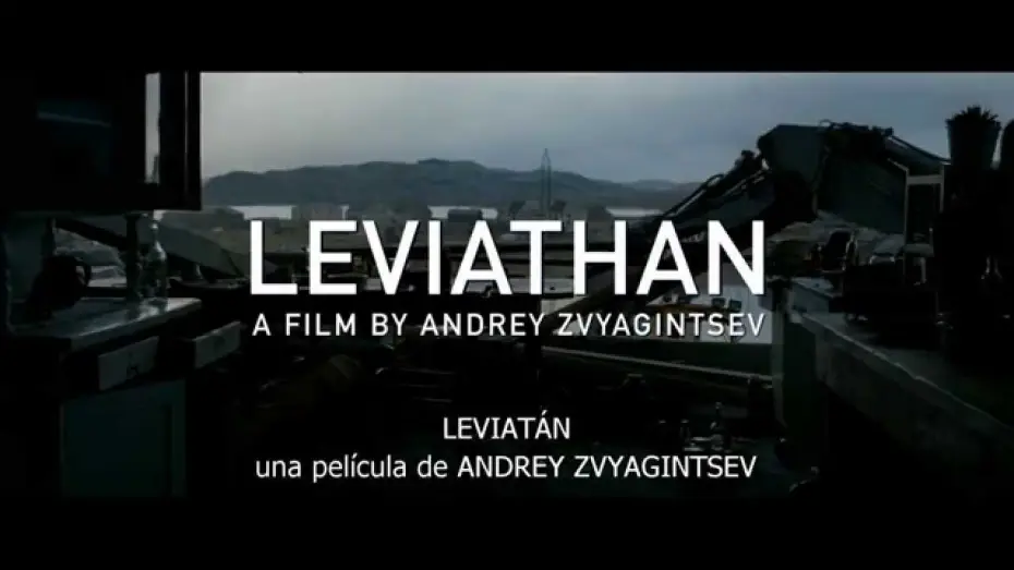 Видео к фильму Левиафан — LEVIATÁN Trailer subtitulado