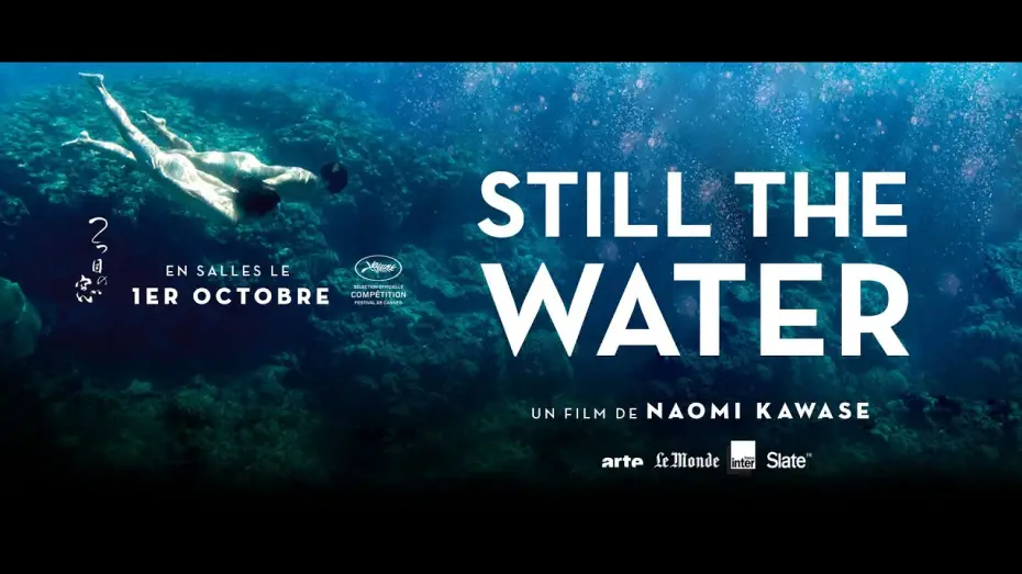 Видео к фильму 2つ目の窓 — Still the water - Bande Annonce VOST