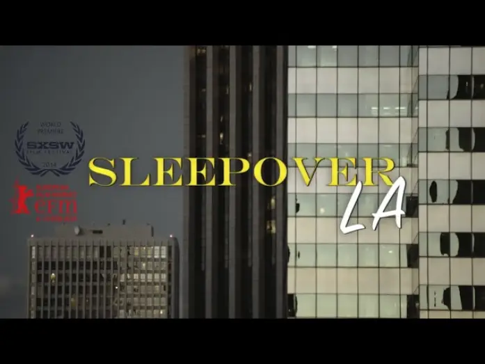Видео к фильму Sleepover LA — SLEEPOVER LA :: full film