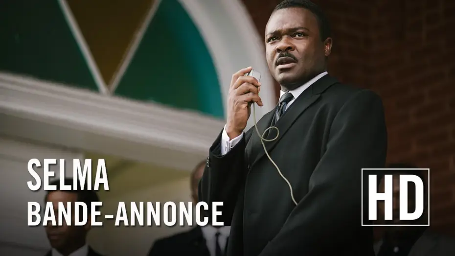 Видео к фильму Сельма — Selma - Bande Annonce VOST