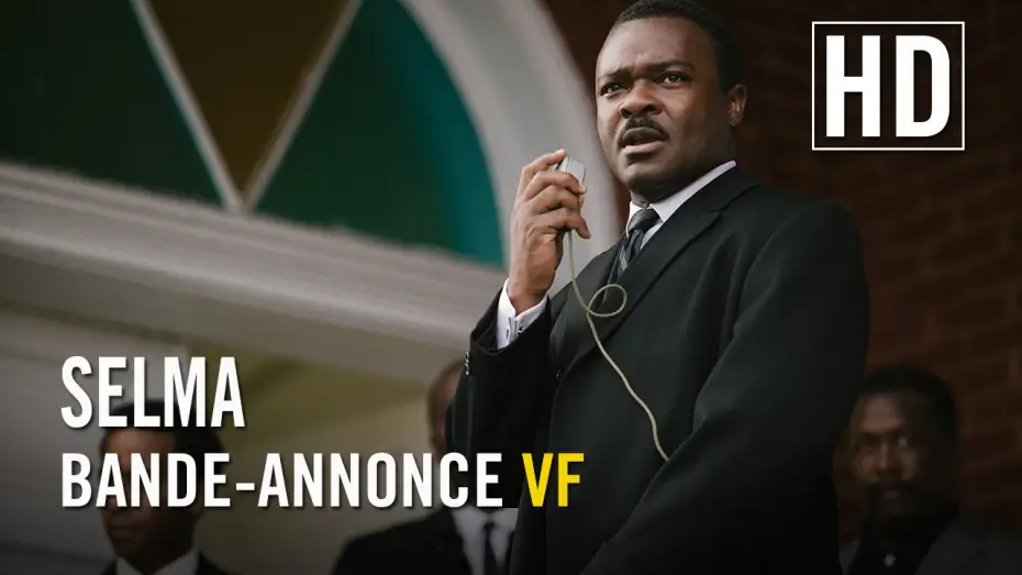 Видео к фильму Сельма — Selma - Bande Annonce VF
