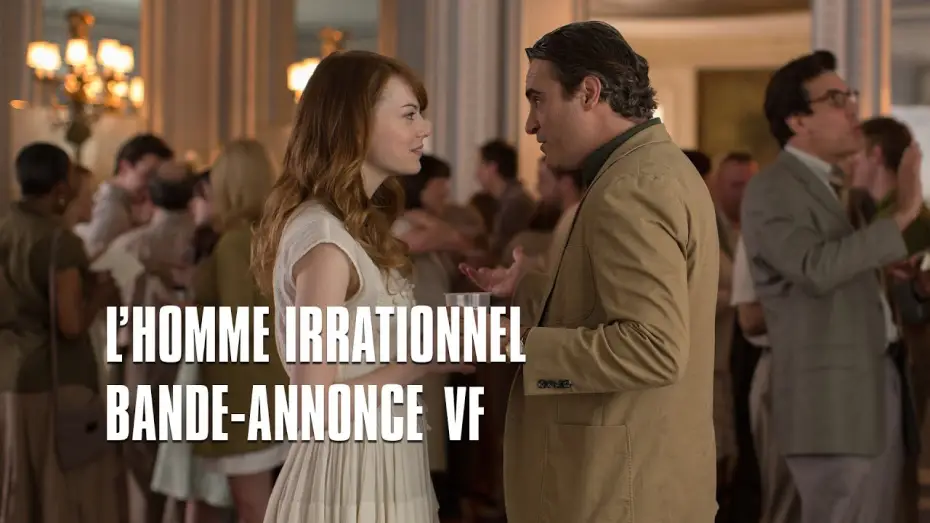 Видео к фильму Иррациональный человек — L'homme irrationnel - Bande Annonce VF