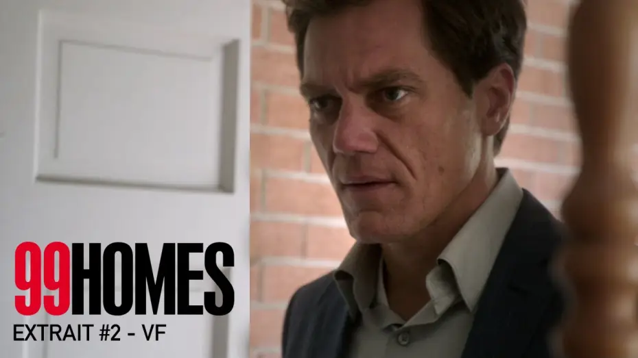 Видео к фильму 99 домов — 99 HOMES - Extrait #2 - L'Expulsion - VF