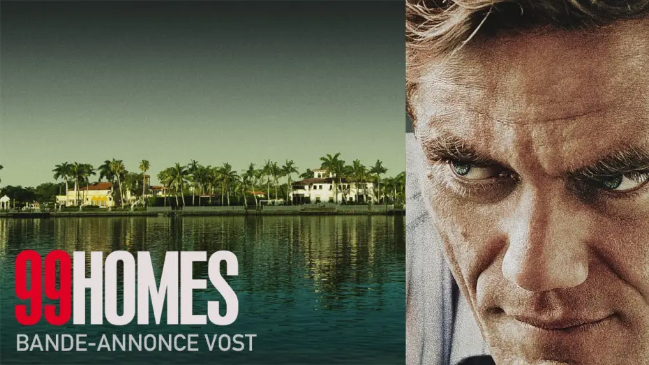Видео к фильму 99 домов — 99 HOMES - Bande Annonce VOST