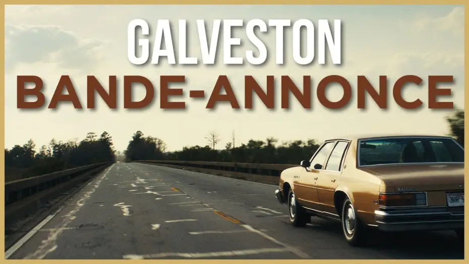 Видео к фильму Галвестон — Galveston - Bande Annonce VOST