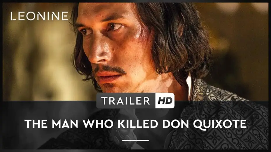 Видео к фильму Человек, который убил Дон Кихота — THE MAN WHO KILLED DON QUIXOTE | Trailer | HD | Offiziell | Kinostart: 27. September 2018