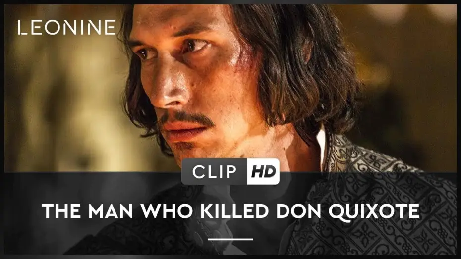 Видео к фильму Человек, который убил Дон Кихота — THE MAN WHO KILLED DON QUIXOTE | Clip | HD | Offiziell