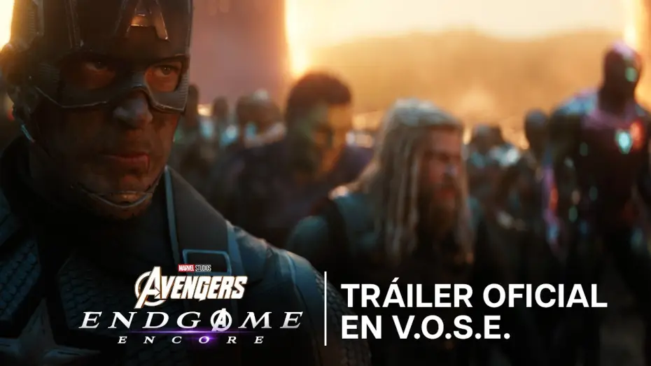 Видео к фильму Мстители: Финал — Vengadores Endgame: Encore Tráiler Oficial V.O.S.E.