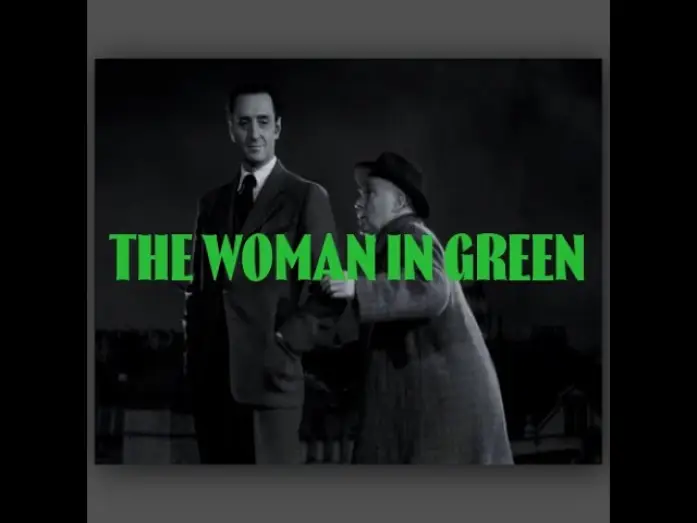 Видео к фильму Шерлок Холмс: Женщина в зелёном — THE WOMAN IN GREEN (1945) | Sherlock Holmes [Modern Cinematic Trailer]