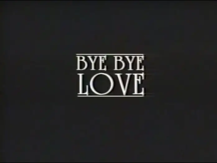 Видео к фильму Bye Bye Love — Bye Bye Love (1995) VHS Movie Trailer