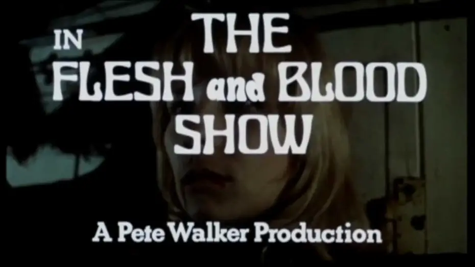 Видео к фильму Шоу плоти и крови — The Flesh and Blood Show 1972 Trailer