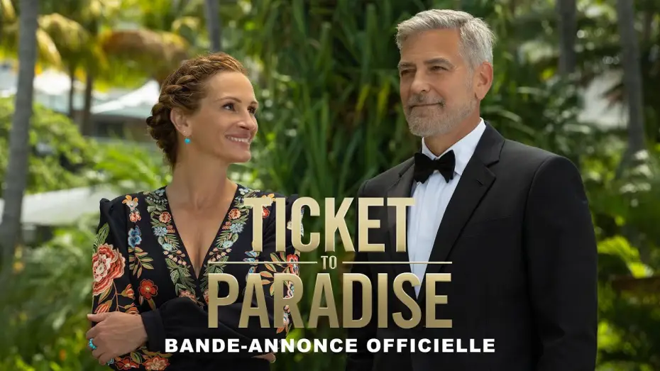 Видео к фильму Билет в рай | Ticket To Paradise - Bande annonce VF [Au cin&eacute;ma le 5 octobre]