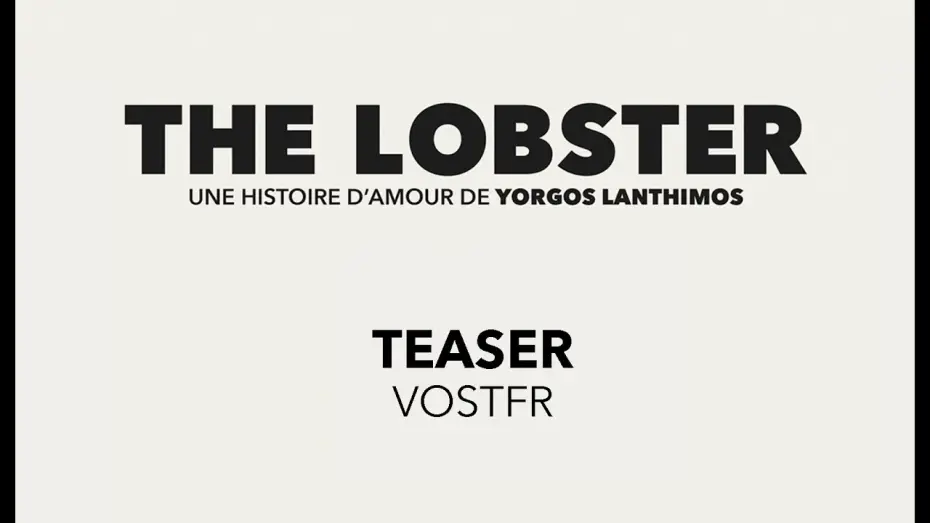 Видео к фильму Лобстер — The Lobster - Teaser VOST