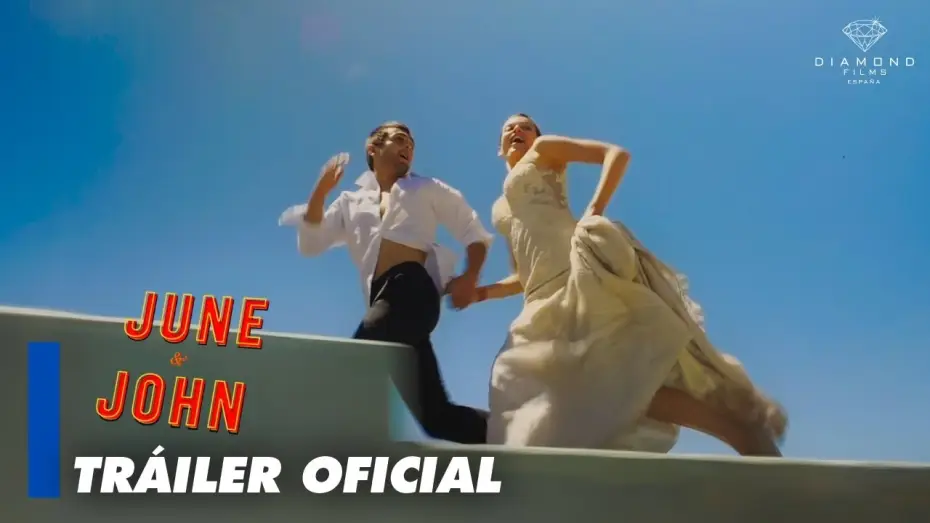 Видео к фильму Джун и Джон | June & John - Tr&aacute;iler oficial en espa&ntilde;ol