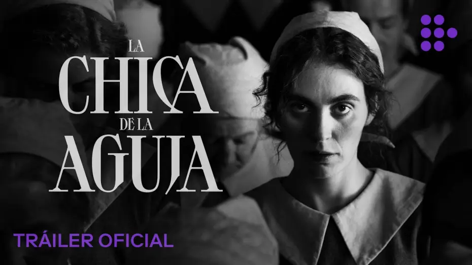Видео к фильму Девушка с иглой | LA CHICA DE LA AGUJA | Tr&aacute;iler Oficial | Enero 9 en cines